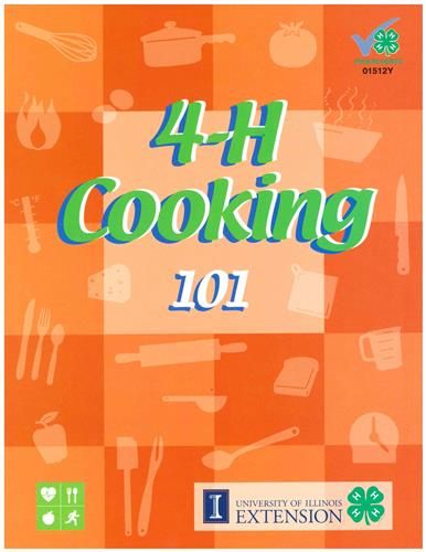 4-H Cooking 101 Project Book Cover by University of Illinois Extension