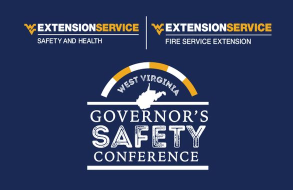 West Virginia Governor's Safety Conference. Hosted by WVU Extension Service Safety and Health & Fire Service Extension.