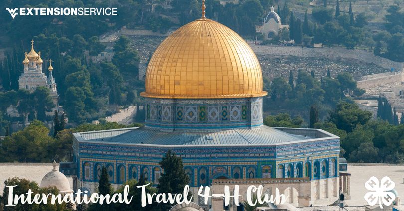 Israel - International Travel 4-H Club WVU Extension Service