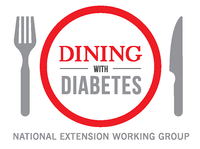 Dining with Diabetes - National Extension Working Group.